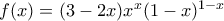 f(x) = (3-2x)x^x(1-x)^{1-x}