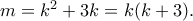 m=k^2+3k=k(k+3).