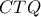 CTQ