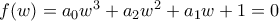 f(w)=a_0w^3+a_2w^2+a_1w+1=0