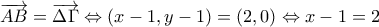 \displaystyle{\overrightarrow{AB}=\overrightarrow{\Delta \Gamma }\Leftrightarrow \left( x-1,y-1 \right)=\left( 2,0 \right)\Leftrightarrow x-1=2}