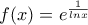 f(x)=e^{\frac{1}{lnx}}