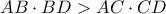 AB\cdot BD >AC\cdot CD 