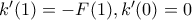 k'(1)=-F(1), k'(0)=0
