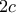 2c