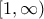 [1,\infty )