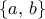 \{a,\, b\}
