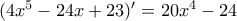 (4x^5-24x+23)'=20x^4-24