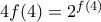 4f(4)=2^{f(4)}