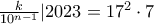\frac{k}{10^{n-1}} 
|2023=17^{2}\cdot 7