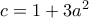 c=1+3a^{2}