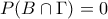 \displaystyle{P(B\cap \Gamma)=0}