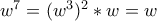 w^7=(w^3)^2 * w=w