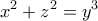 \displaystyle{x^2  + z^2 = y^3}
