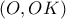 \displaystyle \left( {O,OK} \right)