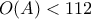 O(A)<112