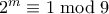 2^m \equiv 1 \bmod 9