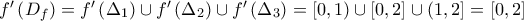 {f}'\left( {{D}_{f}} \right)={f}'\left( {{\Delta }_{1}} \right)\cup {f}'\left( {{\Delta }_{2}} \right)\cup {f}'\left( {{\Delta }_{3}} \right)=\left[ 0,1 \right)\cup \left[ 0,2 \right]\cup \left( 1,2 \right]=\left[ 0,2 \right]