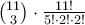 \binom{11}{3} \cdot \frac{11!}{5! \cdot 2! \cdot 2!}