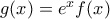 g(x)=e^{x}f(x)