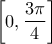 \left[ 0,\dfrac{3\pi }{4} \right]