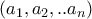 (a_{1},a_{2},..a_{n})