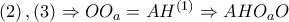 \left ( 2 \right ),\left ( 3 \right )\Rightarrow OO_{a}=AH^{\left ( 1 \right )}\Rightarrow AHO_{a}O