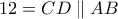12 = CD\parallel AB
