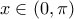 x\in(0,\pi)