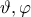 \vartheta ,\varphi