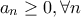 a_n \ge 0, \forall n