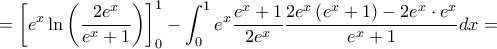 \displaystyle{ = \left[ {{e^x}\ln \left( {\frac{{2{e^x}}}{{{e^x} + 1}}} \right)} \right]_0^1 - \int_0^1 {{e^x}} \frac{{{e^x} + 1}}{{2{e^x}}}\frac{{2{e^x}\left( {{e^x} + 1} \right) - 2{e^x} \cdot {e^x}}}{{{e^x} + 1}}dx = }