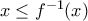 x \leq f^{-1}(x)