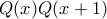 Q(x)Q(x+1)