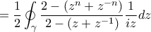 \displaystyle{ = \frac{1}{2} \oint_{\gamma}  \frac{2 - (z^n + z^{-n})}{2 - (z + z^{-1})} \frac{1}{iz} dz}