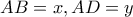 AB=x,AD=y