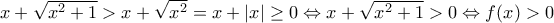 x+\sqrt{x^{2}+1}>x+\sqrt{x^{2}}=x+|x|\geq 0\Leftrightarrow x+\sqrt{x^{2}+1}>0\Leftrightarrow f(x)>0