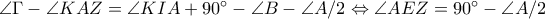 \angle \Gamma -\angle KAZ= \angle KIA + 90^{\circ} -\angle B- \angle A/2 \Leftrightarrow  \angle AEZ = 90^{\circ} -\angle A/2