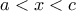 a<x<c