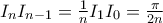 I_nI_{n-1}= \frac {1}{n}I_{1}I_{0}= \frac {\pi}{2n}