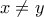 x\ne y