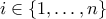 i\in \{1,\ldots,n\}