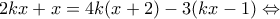 2kx+x=4k(x+2)-3(kx-1)\Leftrightarrow