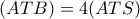 (ATB)=4(ATS)