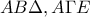 AB\Delta, A\Gamma E