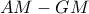 AM-GM