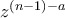 z^{(n-1)-a}