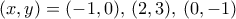 (x,y)=(-1,0),\, (2,3), \, (0,-1)