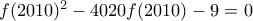 f(2010)^2-4020f(2010)-9=0