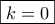 \boxed{k = 0}